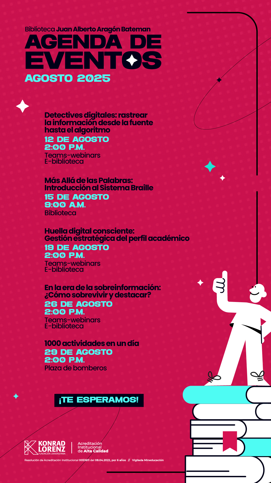 Todos los días son buenos para aprender con las actividades de la Biblioteca Juan Alberto Aragón Bateman de la Konrad Lorenz. Conoce el cronograma de actividades que estarán a disposición de toda la comunidad konradista: